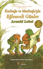 Kurbağa ve Murbağa'yla Eğlenceli Günler