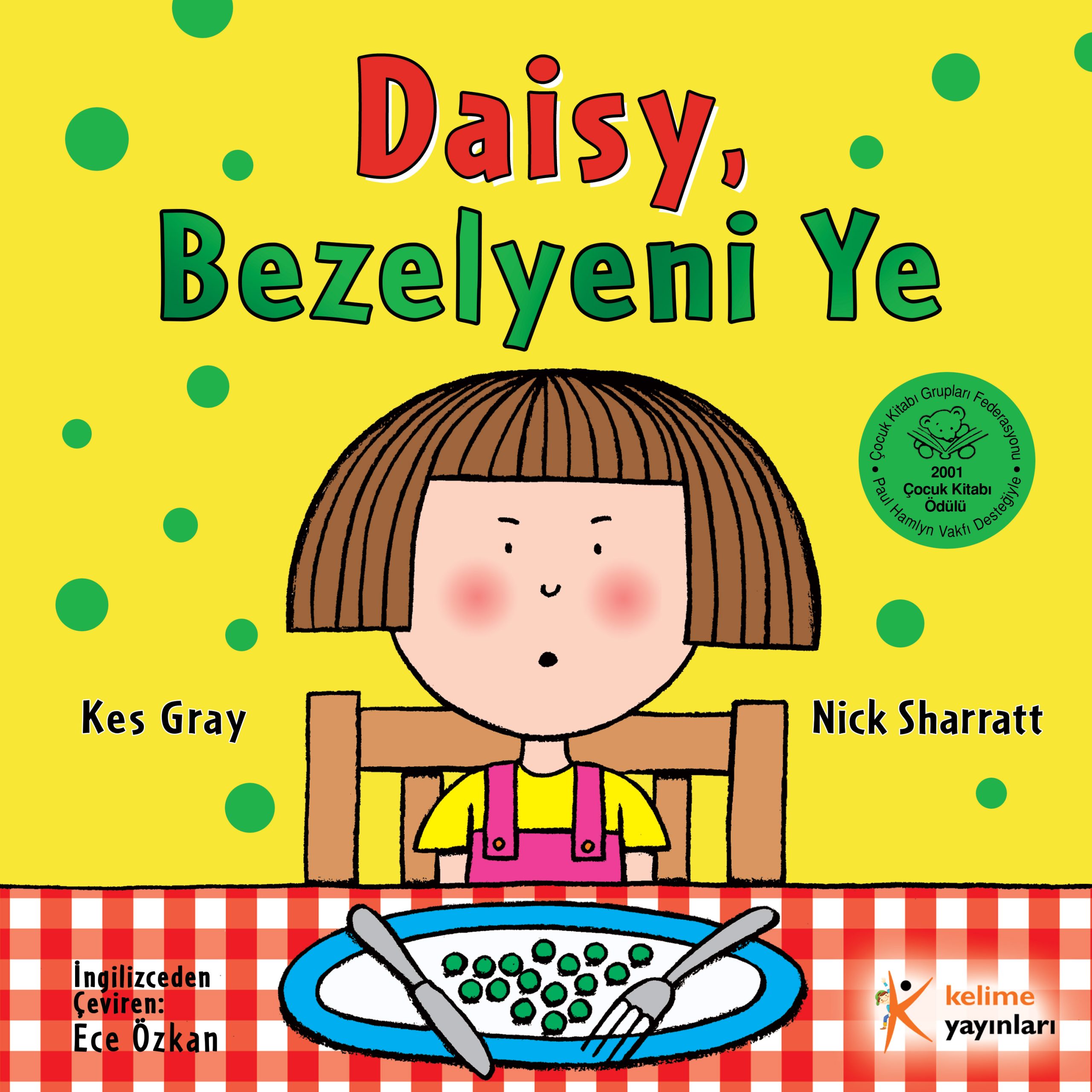 Daisy, Bezelyeni Ye